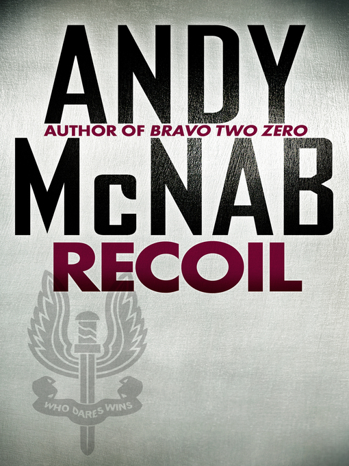 Title details for Recoil by Andy McNab - Available